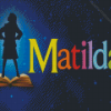 Matilda The Musical Movie Diamond Painting