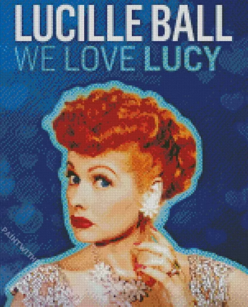 I Love Lucy The Movie Lucille Ball Diamond Painting